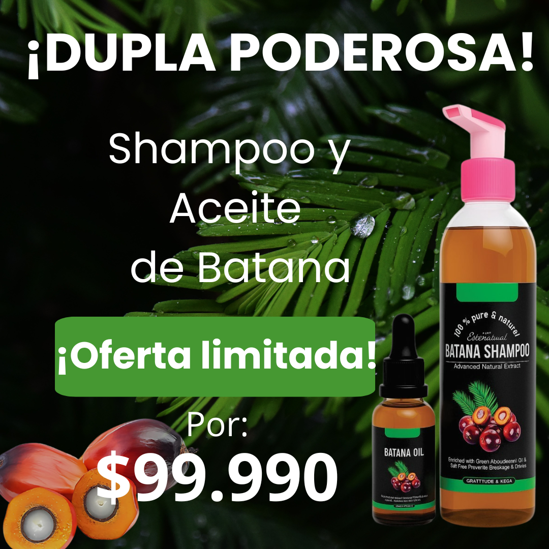 Dupla Poderosa®: Shampoo & Aceite de Batana Oil.